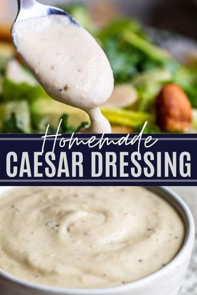 Pin image for caesar salad dressing with two images and white and blue text overlay.