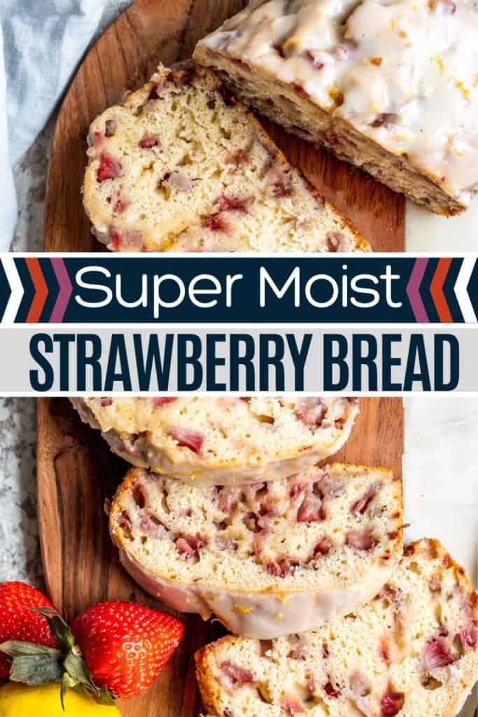Pin for strawberry bread with white and blue text overlay.