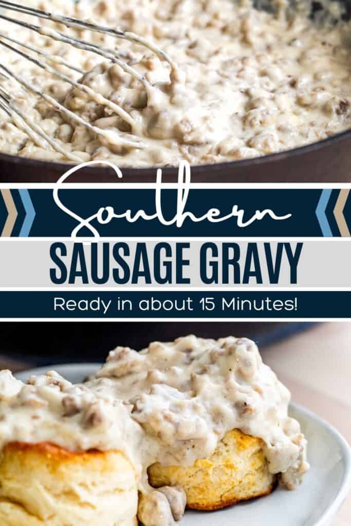Southern biscuits and gravy pin with two finished recipe images and white and blue text overlay.